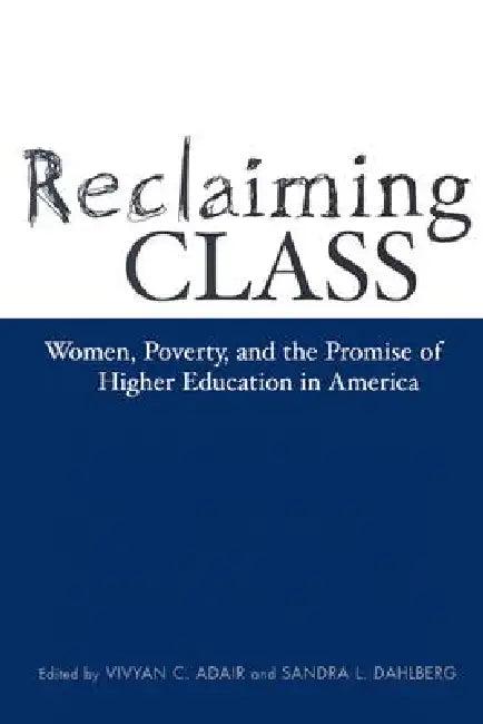 Reclaiming Class (English, Vivyan Adair)