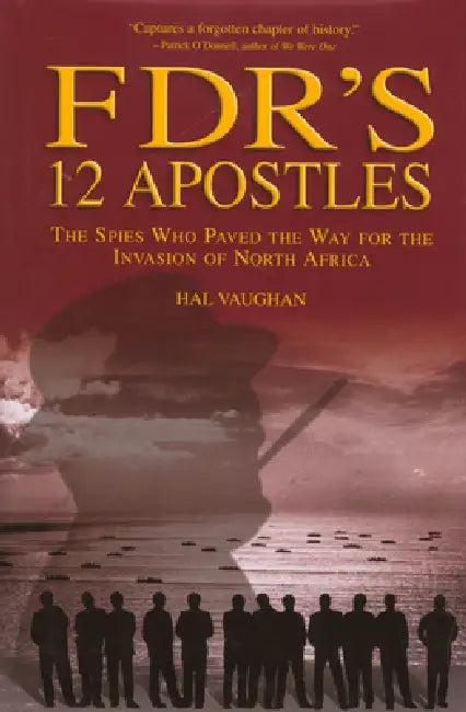 FDR's 12 Apostles (English, Hal Vaughan)