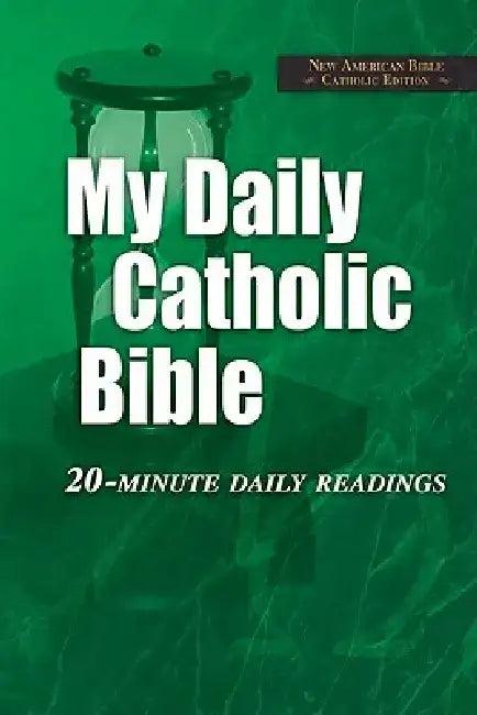 My Daily Catholic Bible-NABRE (English, Paul Thigpen)
