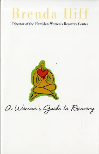 A Womans Guide to Recovery (English, Brenda Iliff)