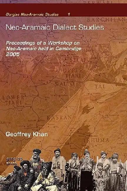 Neo-Aramaic Dialect Studies (English, Geoffrey Khan | Eleanor Coghill | Roberta Borghero)