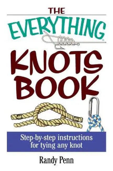 The Everything Knots Book (English, Randy Penn)