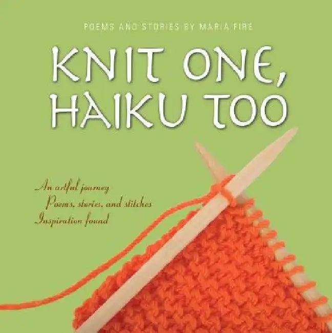 Knit One, Haiku Too (English, Maria Fire)