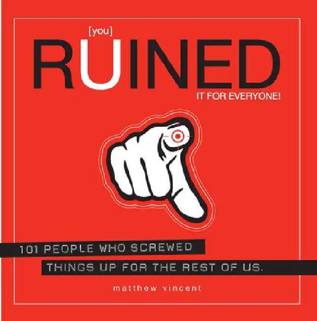 [you] Ruined It for Everyone! (English, Matthew Vincent)