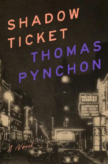 Shadow Ticket (English, Thomas Pynchon)