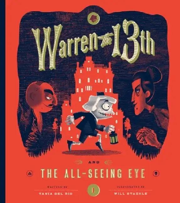 Warren the 13th and the All-Seeing Eye (English, Tania Del Rio)