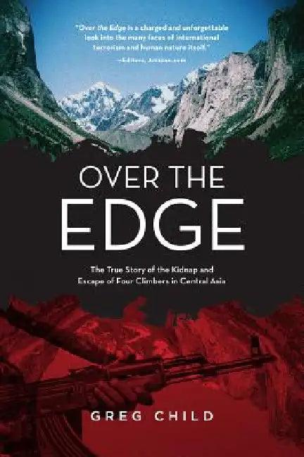 Over the Edge (English, Greg Child)