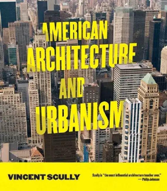 American Architecture and Urbanism (English, Vincent Scully)