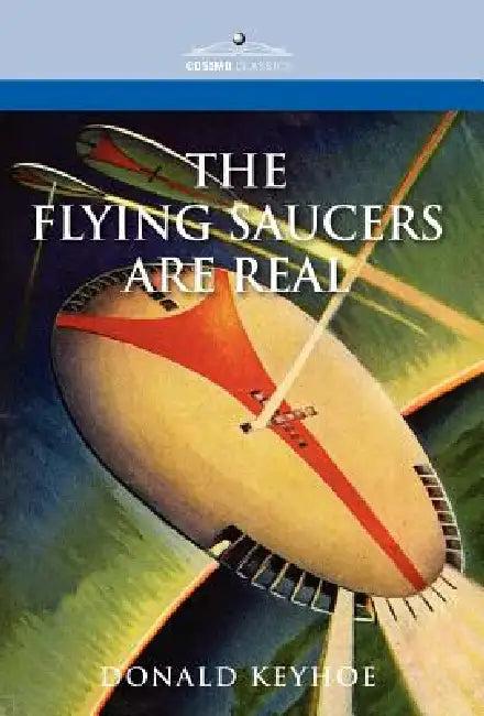 The Flying Saucers Are Real (English, Donald Keyhoe)