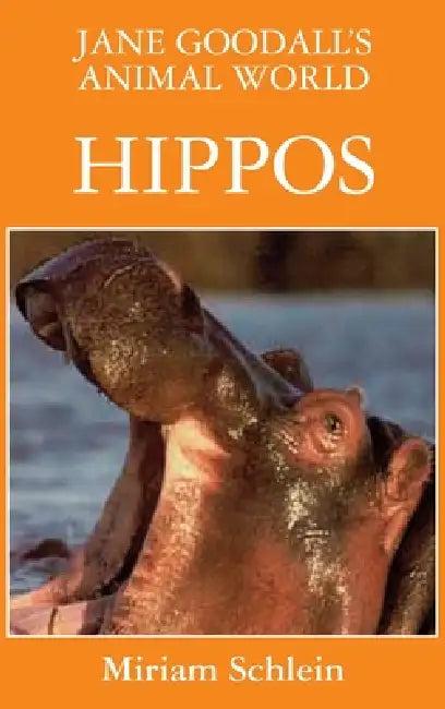Jane Goodall's Animal World Hippos (English, Miriam Schlein | Jane Goodall)