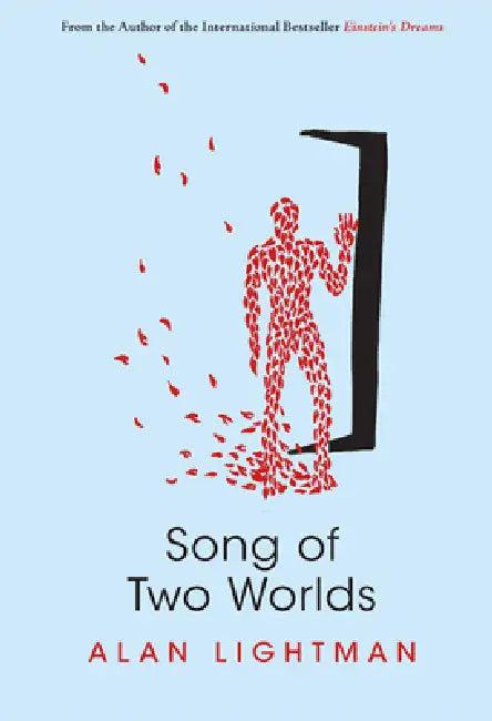 Song of Two Worlds (English, Alan Lightman)