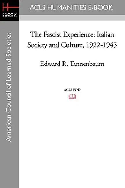 The Fascist Experience (English, Edward R. Tannenbaum)
