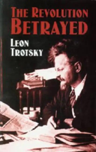 The Revolution Betrayed (English, Leon Trotsky)