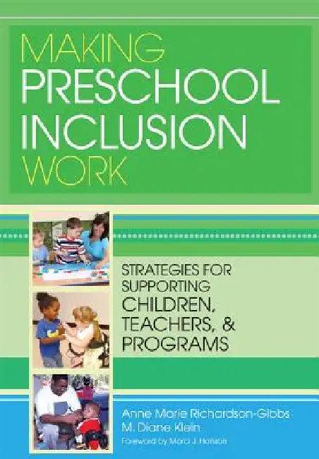 Making Preschool Inclusion Work (English, Anne Marie Richardson-Gibbs | M. Klein)