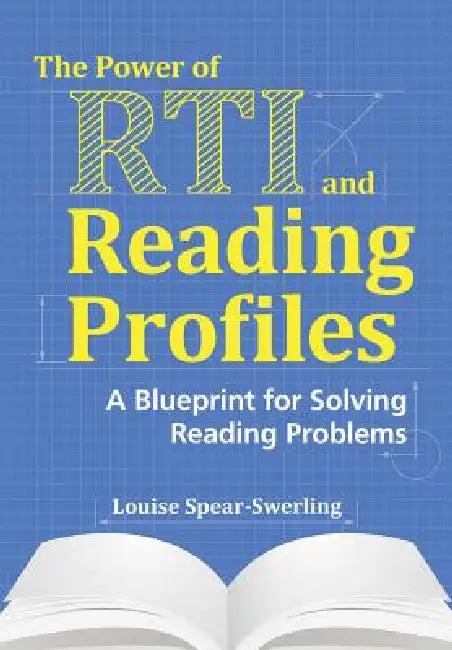 The Power of RTI and Reading Profiles (English, Louise Spear-Swerling)
