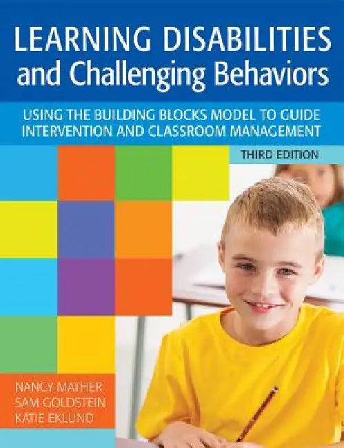 Learning Disabilities and Challenging Behaviors (English, Nancy Mather | Sam Goldstein | Katie Eklund)