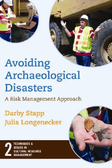 Avoiding Archaeological Disasters (English, Darby C. Stapp | Julia Longenecker)