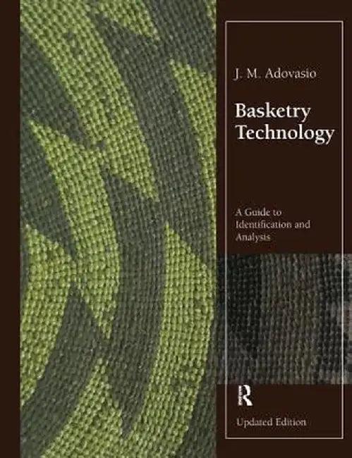 Basketry Technology (English, J. M. Adovasio)