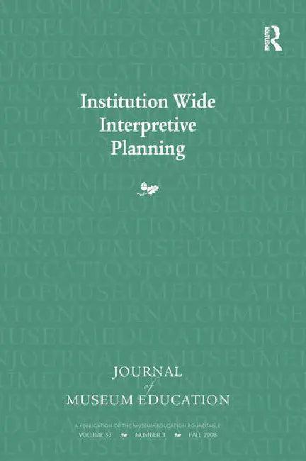 Institution Wide Interpretive Planning (English, Koke Judith | Marianna Adams)