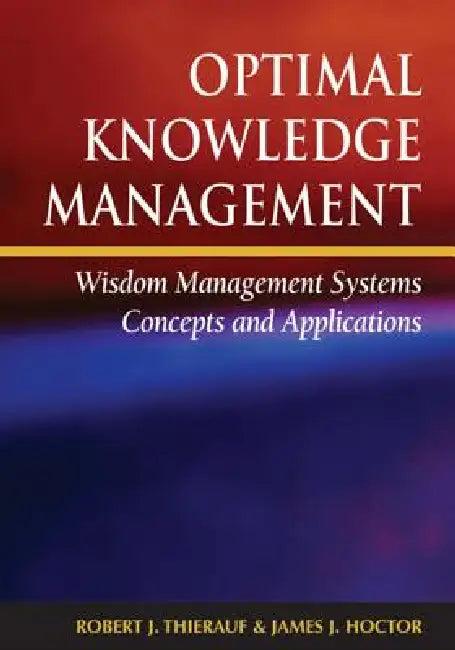 Optimal Knowledge Management (English, Robert J. Thierauf)