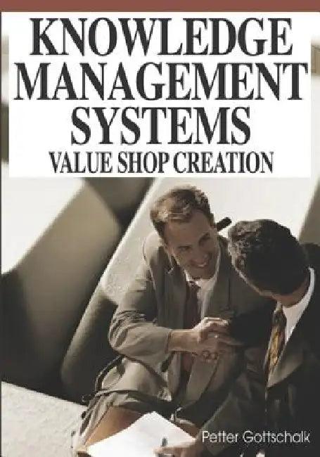 Knowledge Management Systems (English, Petter Gottschalk)