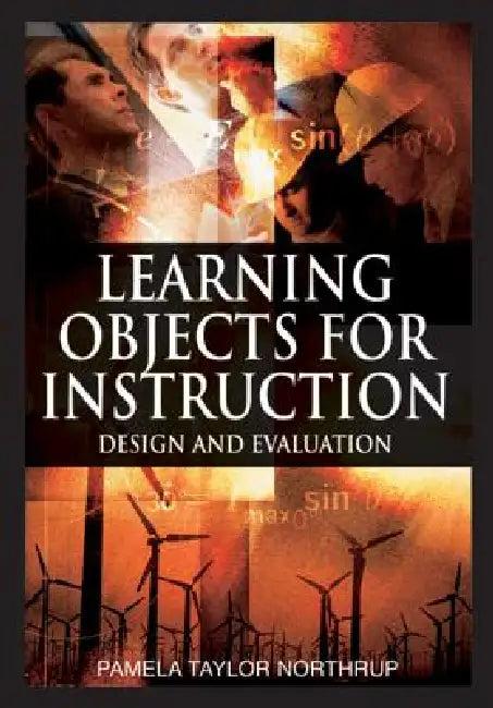 Learning Objects for Instruction (English, Pamela Taylor Northrup)