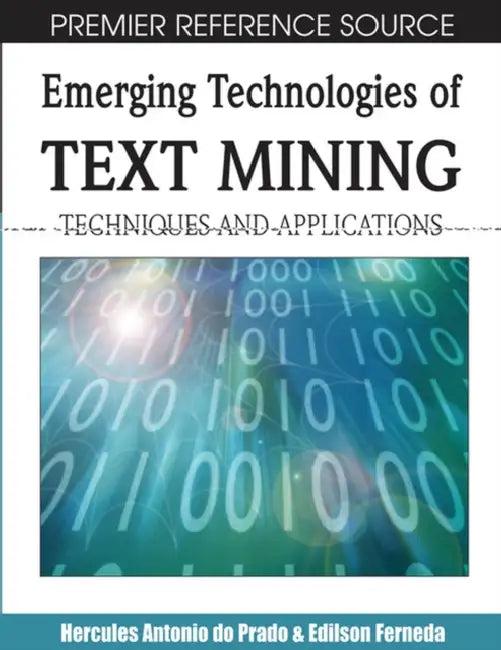 Emerging Technologies of Text Mining (English, Hercules Antonio Do Prado | Edilson Ferneda)