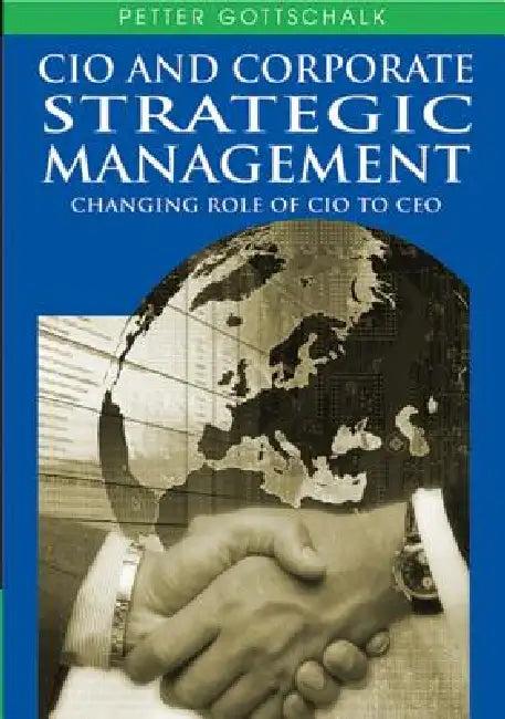 CIO and Corporate Strategic Management (English, Petter Gottschalk)