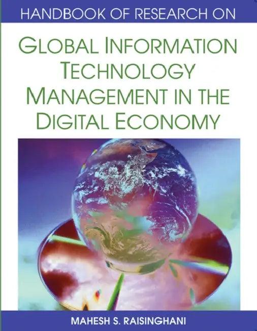 Handbook of Research on Global Information Technology Management in the Digital Economy (English, Mahesh S. Raisinghani)