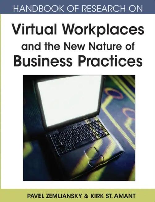Handbook of Research on Virtual Workplaces and the New Nature of Business Practices (English, Pavel Zemliansky | Kirk St Amant)
