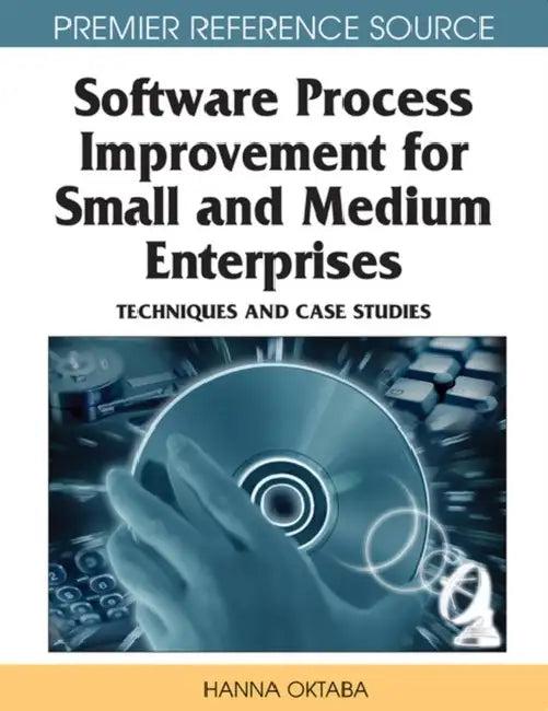Software Process Improvement for Small and Medium Enterprises (English, Hanna Oktaba | Mario Piattini)