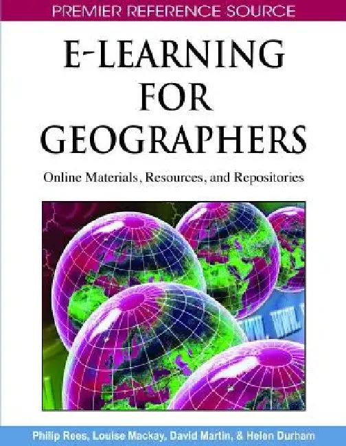 E-Learning for Geographers (English, Philip Rees | Louise MacKay | David Martin)