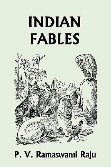 Indian Fables (Yesterday's Classics) (English, P. V. Ramaswami Raju)