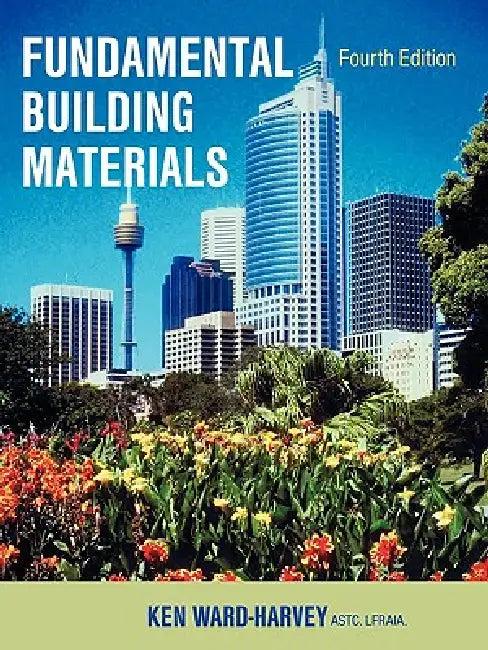 Fundamental Building Materials (English, Ken Ward-Harvey)