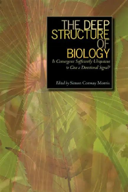 The Deep Structure of Biology (English, Simon Conway Morris)