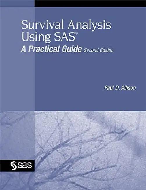 Survival Analysis Using SAS (English, Paul D. Allison)
