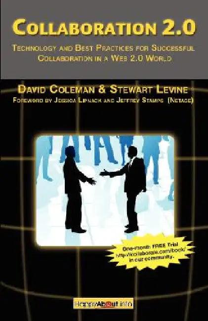 Collaboration 2.0 (English, David Coleman | Stewart Levine)