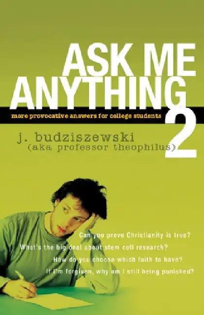 Ask Me Anything 2 (English, J. Budziszewski)