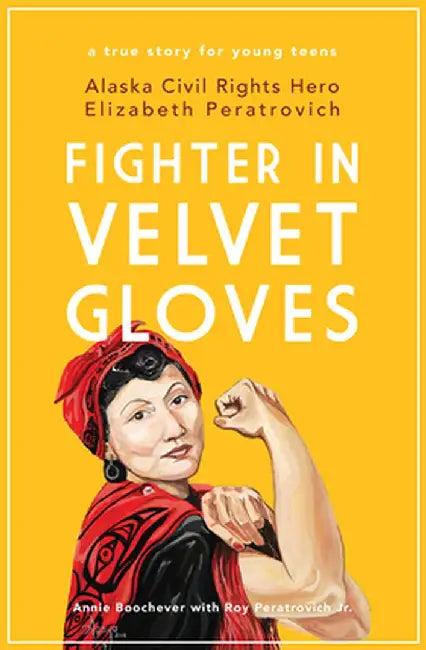 Fighter in Velvet Gloves (English, Annie Boochever)