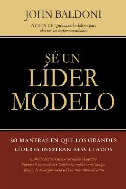 En Se un Lider Modelo (English, John Baldoni)