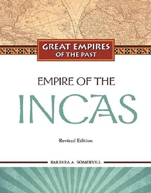 Empire of the Incas (English, Barbara A. Somervill)