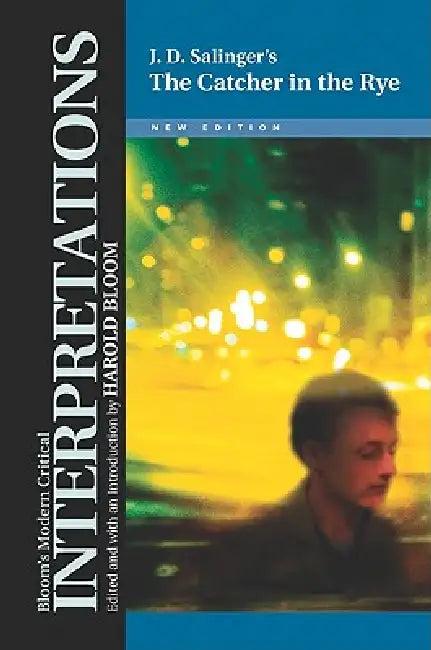The Catcher in the Rye - J. D. Salinger, New Edition (English, Harold Bloom)