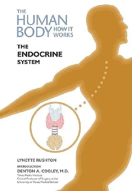 The Endocrine System (English, Lynette Rushton | Denton A. Cooley)