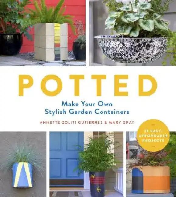 Potted (English, Annette Goliti Gutierrez)