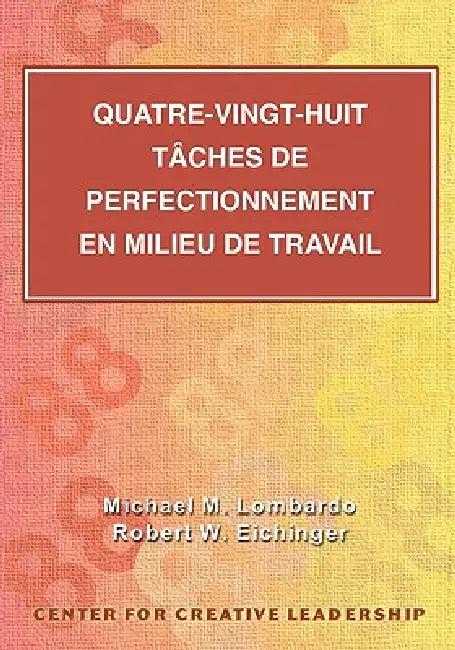 Eighty-Eight Assignments for Development in Place (French Canadian) (English, Michael M. Lombardo | Robert W. Eichinger)