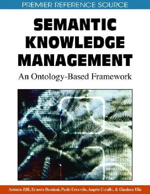 Semantic Knowledge Management (English, Antonio Zilli | Ernesto Damiani | Paolo Ceravolo)