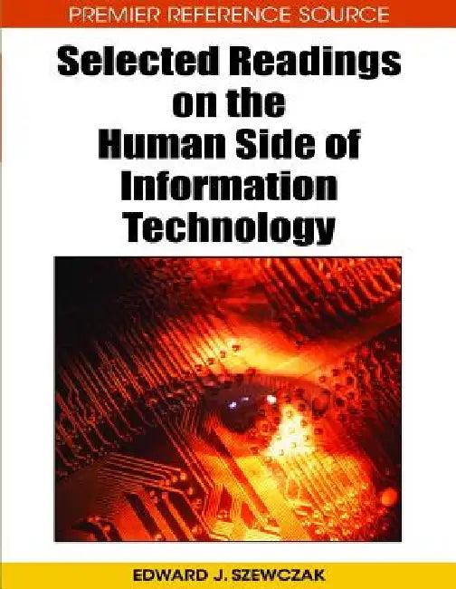 Selected Readings on the Human Side of Information Technology (English, Edward J. Szewczak)