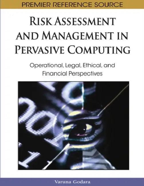 Risk Assessment and Management in Pervasive Computing (English, Varuna Godara)
