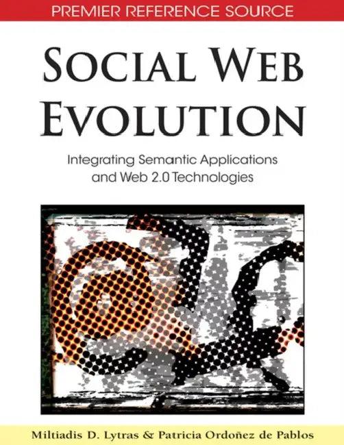Social Web Evolution (English, Miltiadis D. Lytras | Patricia Ordóñez de Pablos)