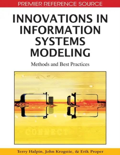 Innovations in Information Systems Modeling (English, Terry Halpin | John Krogstie | Erik Proper)